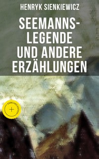 Seemanns-Legende und andere Erzählungen - Henryk Sienkiewicz - ebook