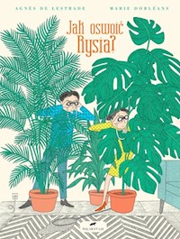 Jak oswoić Rysia - De Lestrade Agnes, Dorleans Marie - książka