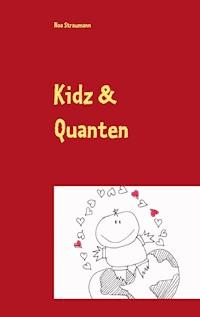 Kidz & Quanten - Noa Straumann - ebook