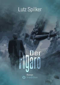 Der Figaro - Lutz Spilker - ebook