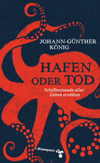 Hafen oder Tod - Johann-Günther König - ebook