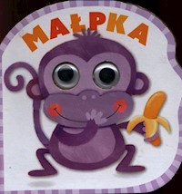 Mrugnij oczkiem i posłuchaj Małpka - Ewa Skibińska - książka