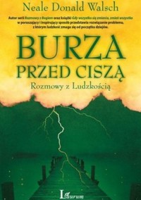 Burza przed ciszą. Rozmowy z ludzkością - Neale Donald Walsch - ebook