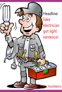 Headline: Fake Electrician Got Light Sentence! - Theobaldo Veira Monteiro - ebook