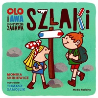 Olo i Awa. Logopedyczna zabawa. Szlaki - Monika Skikiewicz - książka