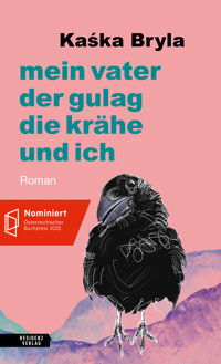mein vater, der gulag, die krähe und ich - Káska Bryla - ebook
