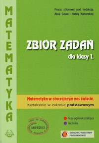 Matematyka w otaczającym nas świecie 1 Zbiór zadań Zakres podstawowy -  - książka