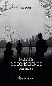 Éclats de conscience - K. Kab - ebook