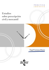 Estudios sobre prescripción civil y mercantil - Angel Carrasco Perera - ebook