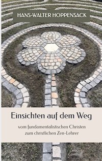 Einsichten auf dem Weg - Hans-Walter Hoppensack - ebook