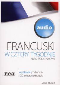 Francuski w cztery tygodnie Kurs podstawowy audio - - książka