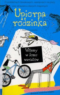 Upiorna rodzinka. Witamy w domu wariatów - Klara Maciejewska - ebook