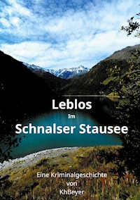 Leblos im Schnalser Stausee - Kh Beyer - ebook