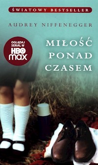 Miłość ponad czasem - Audrey Niffenegger - ebook + książka