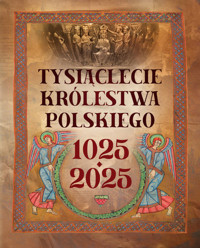 Tysiąclecie królestwa polskiego. 1025-2025 - Tocha Robert - książka