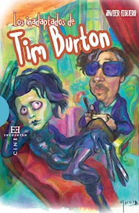 Los inadaptados de Tim Burton - Javier Figuero Espadas - ebook