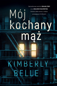 Mój kochany mąż - Kimberly Belle - ebook + audiobook + książka