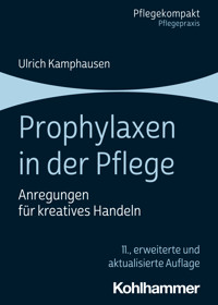 Prophylaxen in der Pflege - Ulrich Kamphausen - ebook