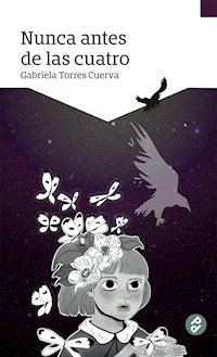 Nunca antes de las cuatro - Gabriela Torres Cuerva - ebook