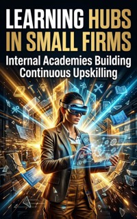 Learning Hubs in Small Firms - Ethan Caldwell - ebook