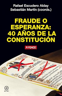 Fraude o esperanza. 40 años de la Constitución -  - ebook
