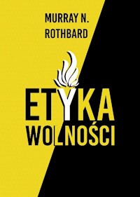 Etyka wolności - Rothbard Murray N. - książka
