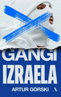 Gangi Izraela - Artur Górski - książka