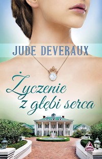 Życzenie z głębi serca - Jude Deveraux - książka