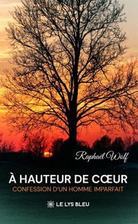 À hauteur de cœur - Raphaël Wolf - ebook
