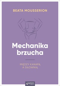 Mechanika brzucha - Mousserion Beata - audiobook + książka