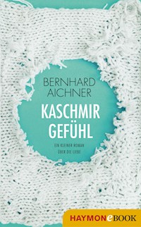 Kaschmirgefühl - Bernhard Aichner - ebook