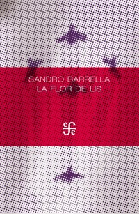 La flor de lis - Sandro Barrella - ebook