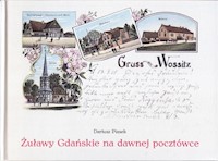 Żuławy Gdańskie na dawnej pocztówce - Piasek Dariusz - książka