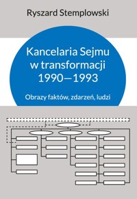 Kancelaria Sejmu w transformacji 1990-1993 - Ryszard Stemplowski - książka
