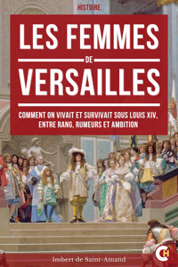 Les Femmes de Versailles - Imbert de Saint-Amand - ebook