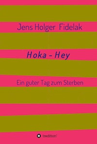 Hoka-Hey - Jens Holger  Fidelak - ebook