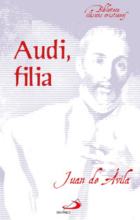 Audi, filia - Santo Juan de Ávila - ebook