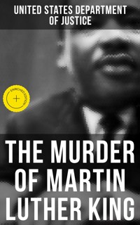 The Murder of Martin Luther King - United States Department of Justice - ebook
