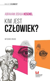 Kim jest człowiek? - Heschel Abraham Joshua - książka