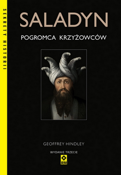 Saladyn. Pogromca krzyżowców - Geoffrey Hindley - książka