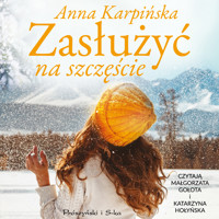 Zasłużyć na szczęście - Anna Karpińska - ebook + audiobook + książka