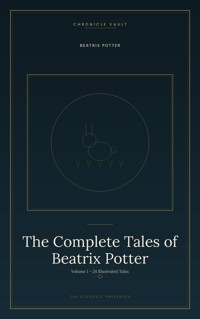 The Complete Tales of Beatrix Potter - Beatrix Potter - ebook