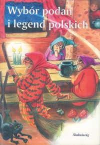 Wybór podań i legend polskich - Rodziewicz Joanna - ebook