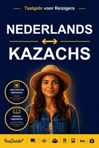 The Language Guide for Travelers - Dutch to Kazakh - YouGuide - ebook
