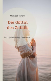 Die Göttin des Zufalls - Mathias Bellmann - ebook