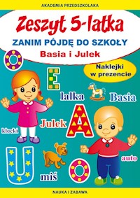Zeszyt 5-latka Basia i Julek Zanim pójdę do szkoły - Paruszewska Joanna, Pawlicka Kamila - książka