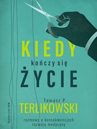 Kiedy kończy się życie - Tomasz P. Terlikowski - ebook