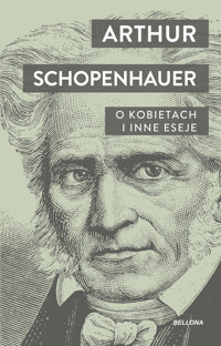 O kobietach i inne eseje - Arthur Schopenhauer - książka