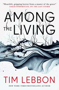 Among the Living - Lebbon Tim - ebook
