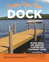 Building Your Own Dock - Sam Merriam - ebook